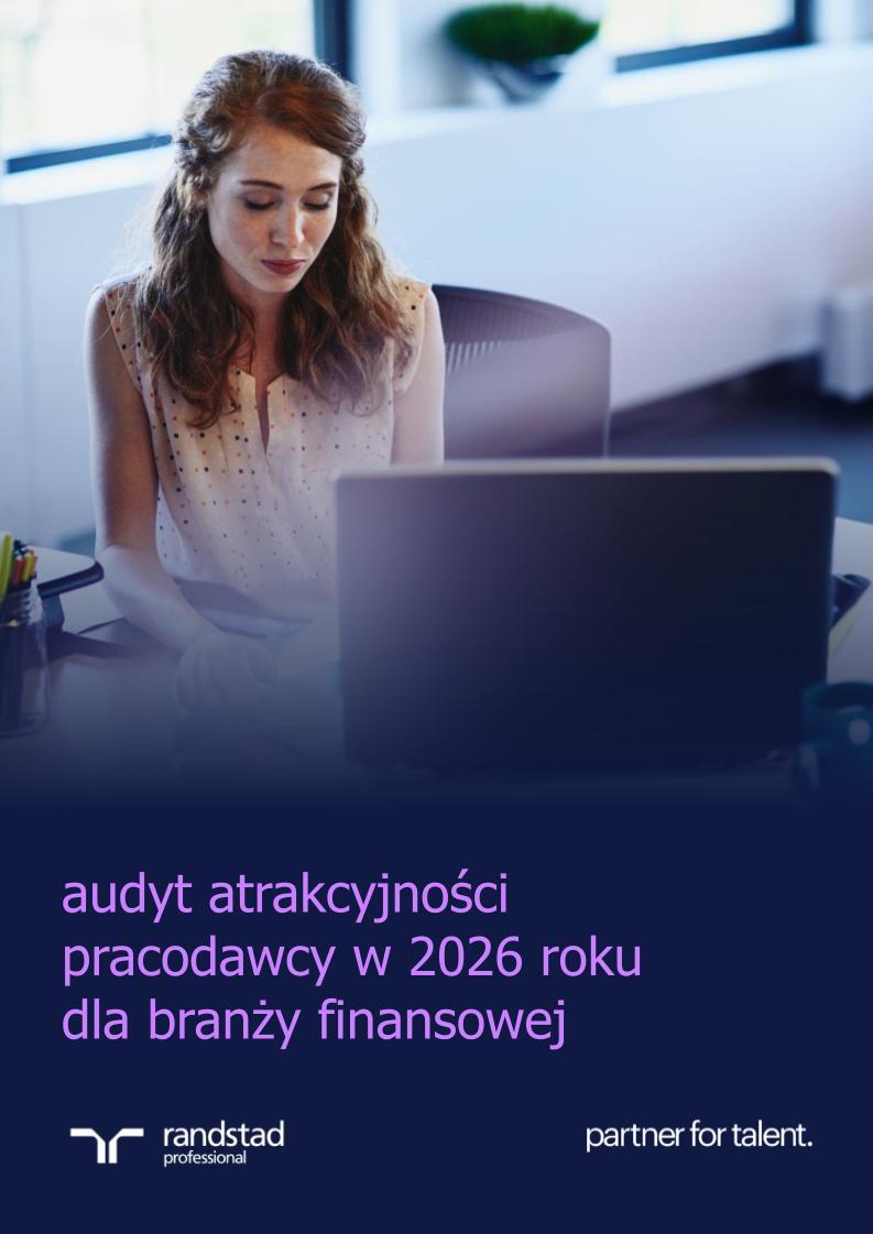randstad-2-audyt-atrakcyjnosci-pracodawcy-w-2026-roku-dla-branzy-finansowej randstad-2-audyt-atrakcyjnosci-pracodawcy-w-2026-roku-dla-branzy-finansowej