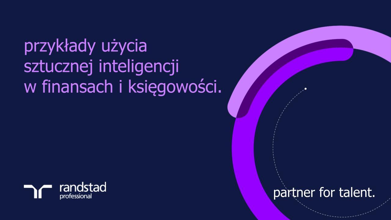 randstad-2-przyklady-uzycia-sztucznej-inteligencji-w-finansach-i-ksicgowosci